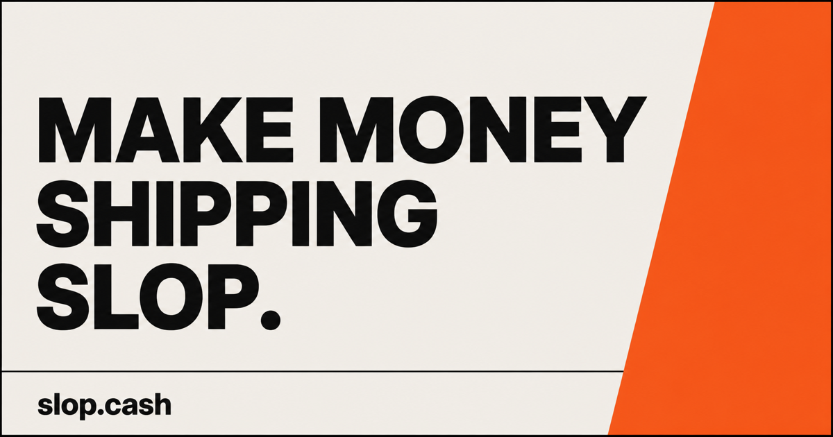 slop.cash — MAKE MONEY MAKING SLOP